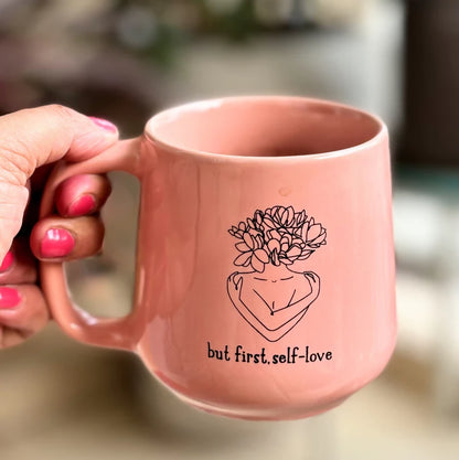 Self Love First Reminder Mug