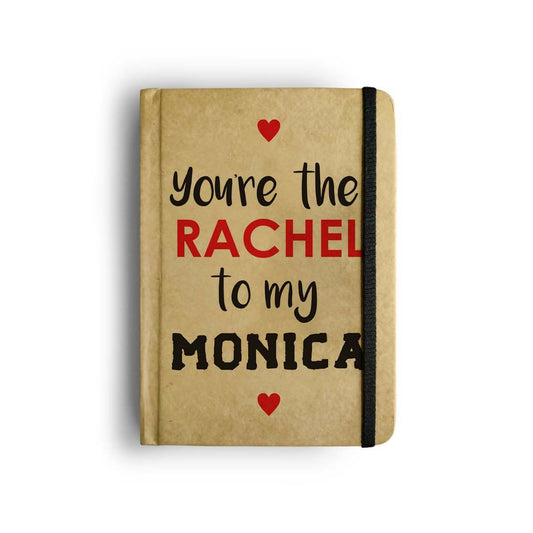 RACHEL TO MY MONICA