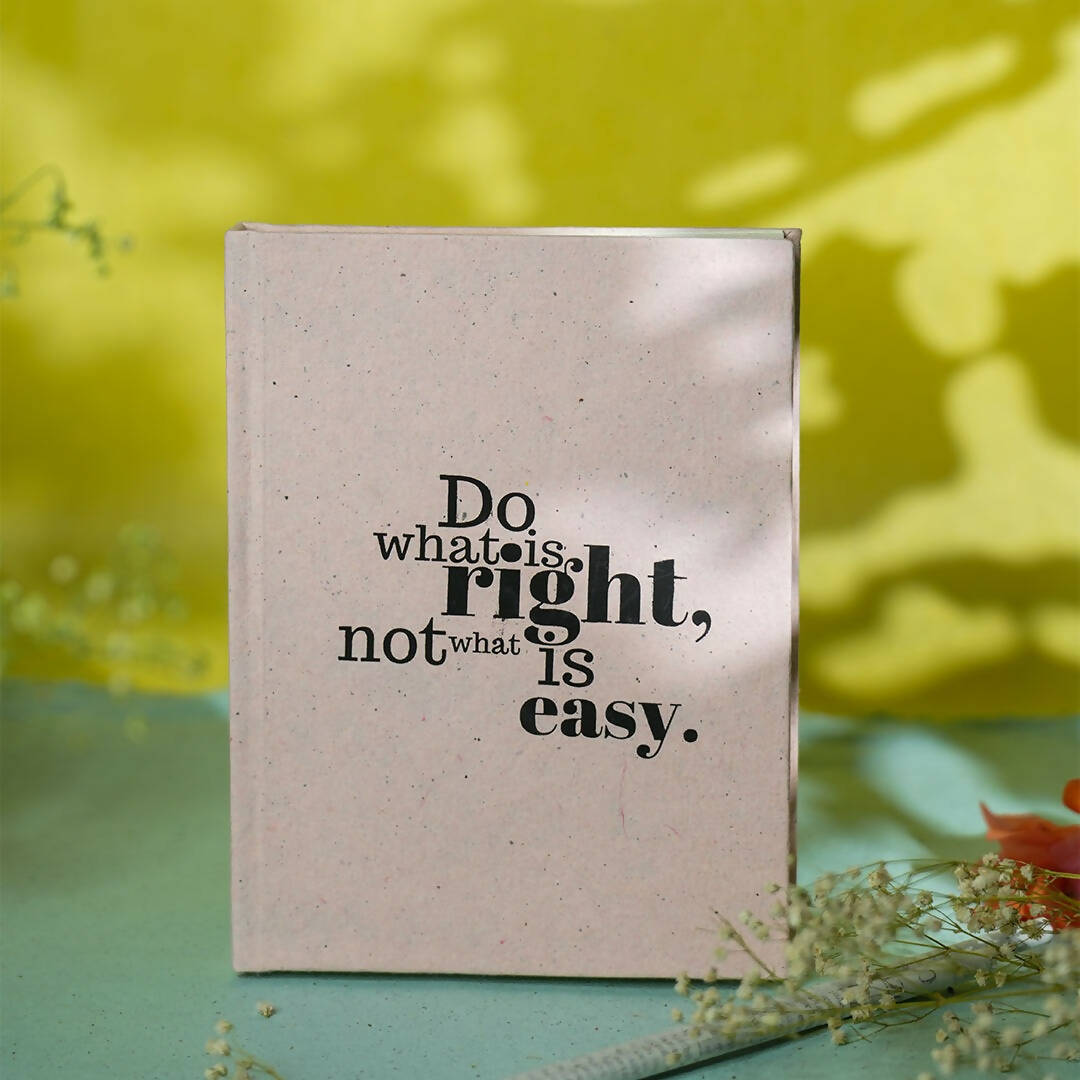 Do What Is Right Not What Is Easy